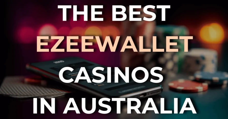 eZeeWallet casinos Australia